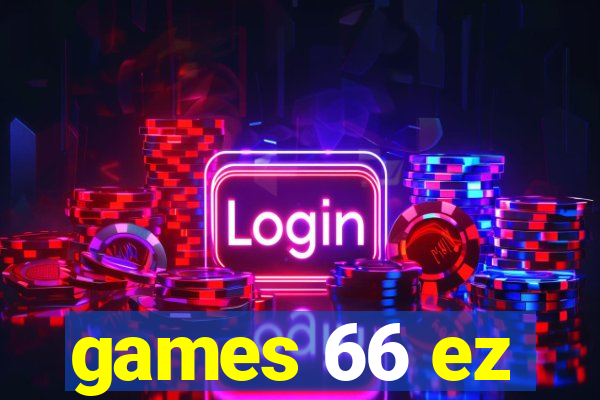 games 66 ez